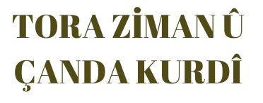 Tora Ziman û Çanda Kurdî